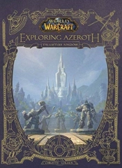 World Of Warcraft: Exploring Azeroth - The Eastern Kingdoms