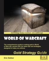 World Of Warcraft Gold Strategy Guide