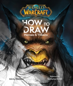 Bertrand.pt - World Of Warcraft: How To Draw Heroes & Villains