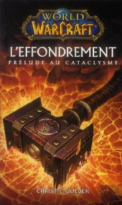 World Of Warcraft ; L'Effondrement