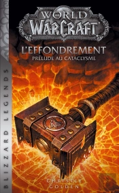 World Of Warcraft - L'Effondrement (Ned)