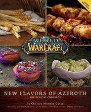World Of Warcraft: New Flavors Of Azeroth - The Official Cookbook