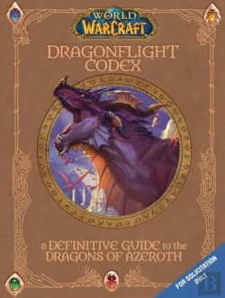 Bertrand.pt - World Of Warcraft: The Dragonflight Codex