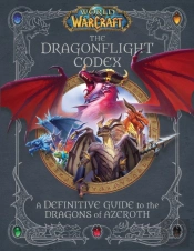 World Of Warcraft: The Dragonflight Codex