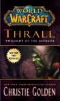 World Of Warcraft: Thrall: Twilight Of The Aspects