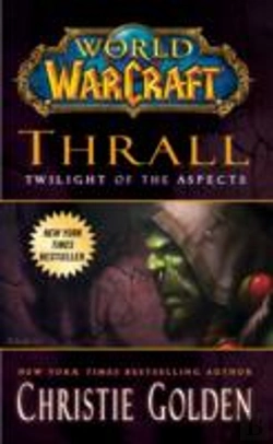 Bertrand.pt - World Of Warcraft: Thrall: Twilight Of The Aspects