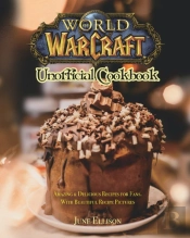 World Of Warcraft Unofficial Cookbook