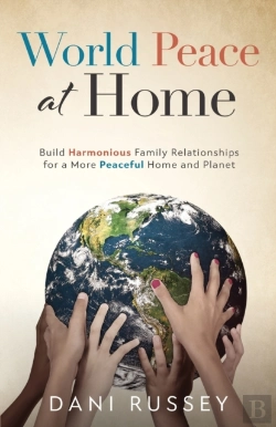 Bertrand.pt - World Peace At Home: Build Harmonious Fa
