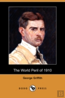 Bertrand.pt - World Peril Of 1910 (Dodo Press)