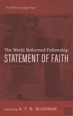 Bertrand.pt - World Reformed Fellowship Statement Of Faith
