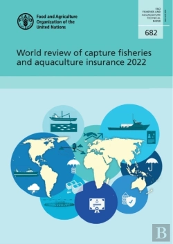 Bertrand.pt - World Review Of Capture Fisheries And Aquaculture Insurance 2022