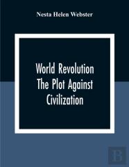 World Revolution; The Plot Against Civilization