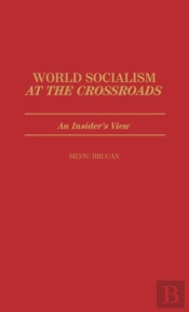 World Socialism At The Crossroads
