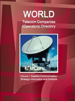 Bertrand.pt - World Telecom Companies (Operators) Directory Volume 1 Satellite Communication