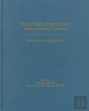 World Trade Organization Dispute Settlement Decisionsdecisions Reported 29 January 1996-25 February 1997