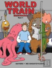 World Train: Beginning Graphic Novel Part I