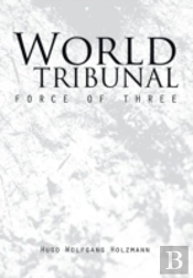 World Tribunal: Force Of Three