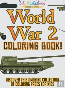 Bertrand.pt - World War 2 Coloring Book! Discover This