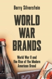 World War Brands: World War Ii And The R