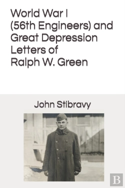 Bertrand.pt - World War I (56th Engineers) And Great Depression Letters Of Ralph W. Green