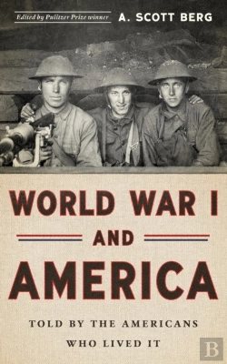 Bertrand.pt - World War I And America: Told By The Americans Who Lived It (Loa #289)
