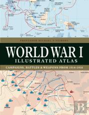 World War I Illustrated Atlas
