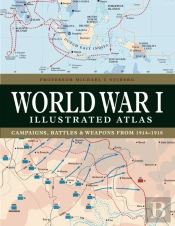 World War I Illustrated Atlas