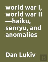 World War I, World War Ii-Haiku, Senryu, And Anomalies