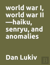 World War I, World War Ii-Haiku, Senryu, And Anomalies