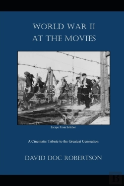 Bertrand.pt - World War Ii At The Movies: A Cinematic
