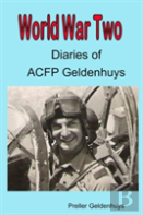 World War Ii Diaries Of Acfp Geldenhuys