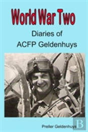 World War Ii Diaries Of Acfp Geldenhuys