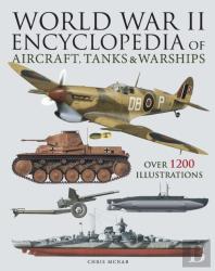 World War Ii Encyclopedia Of Aircraft, Tanks & Warships