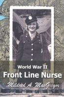 World War Ii Front Line Nurse
