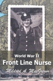 World War Ii Front Line Nurse