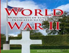 World War Ii Monuments Of Luxembourg