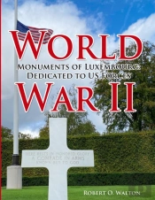 World War Ii Monuments Of Luxembourg