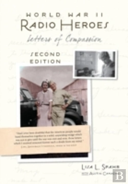 Bertrand.pt - World War Ii Radio Heroes: Letters Of Compassion
