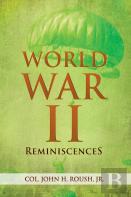 World War Ii Reminiscences