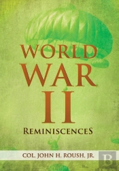 World War Ii Reminiscences