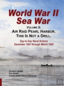 Bertrand.pt - World War Ii Sea War, Vol 5: Air Raid Pearl Harbor. This Is Not A Drill