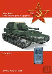 World War Ii Soviet Field Weapons & Equipment