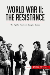 World War Ii: The Resistance