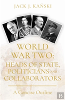 Bertrand.pt - World War Two: Heads Of State, Politicians And Collaborators