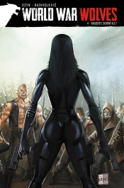 World War Wolves Tome 4 : Maudits Soient-Ils !