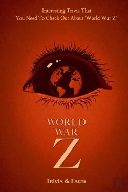 Bertrand.pt - World War Z Trivia & Facts