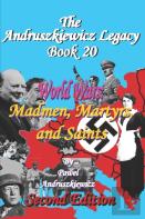 World Wars; Madmen, Martyrs, And Saints