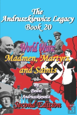 Bertrand.pt - World Wars; Madmen, Martyrs, And Saints