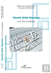 World Wild Women Ou Le Net Au Féminin