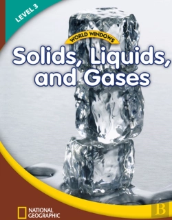 Bertrand.pt - World Windows 3 (Science): Solids, Liquids, And Gases